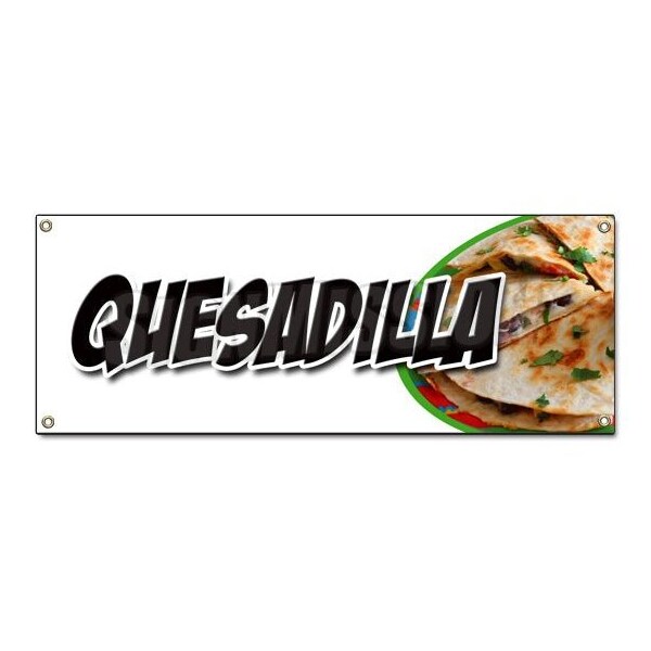 QUESADILLA BANNER SIGN cheese mexican vegetarian chicken vegetable beef